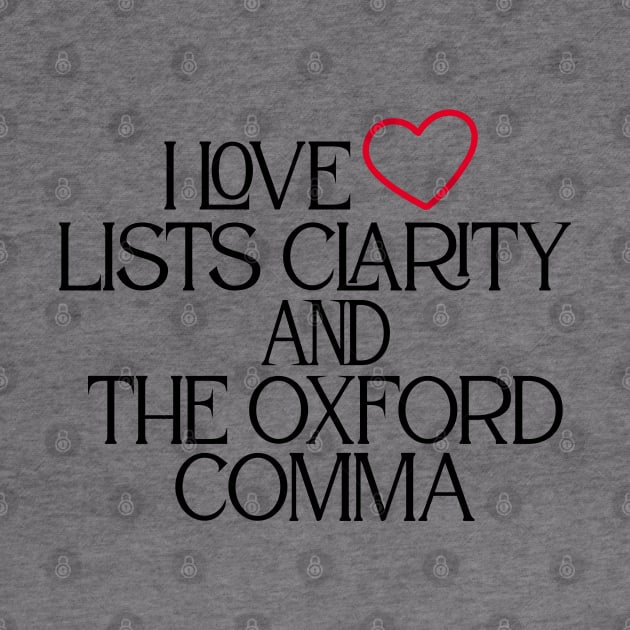 I Love Lists Clarity And The Oxford Comma by care store